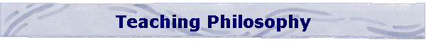 Teaching Philosophy